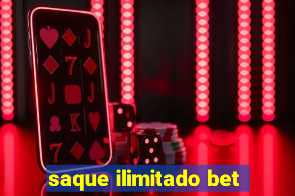 saque ilimitado bet